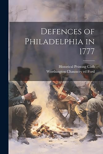 Ford - Defences of Philadelphia in 1777 - New paperback or softback