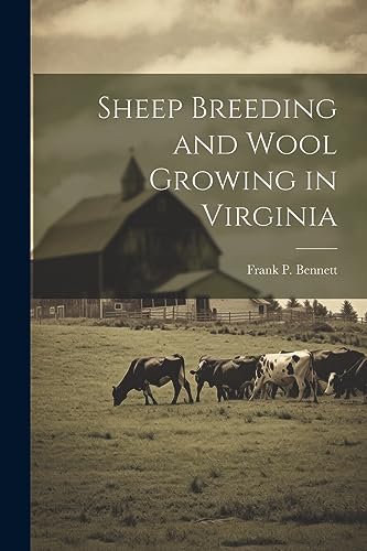 Bennett - Sheep Breeding and Wool Growing in Virginia - New paperback
