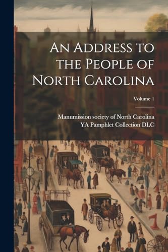 YA Pamphlet Collecti - An Address to the People of North Carolina; Vol