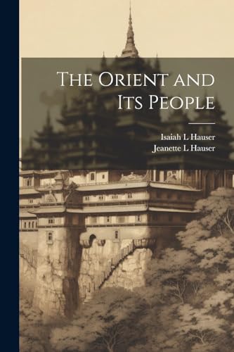 Hauser - Orient and its People - New paperback or softback