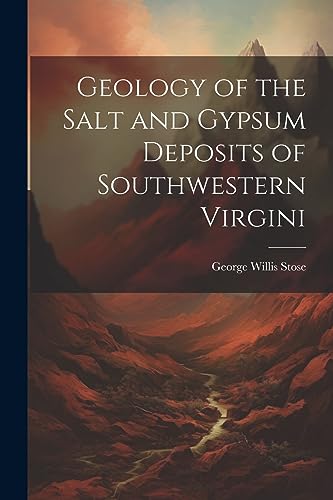 Stos - Geology of the Salt and Gypsum Deposits of Southwestern Virgini