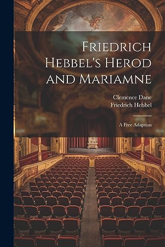 Dan - 's Herod and Mariamne; a Free Adaption - New paperback or softba