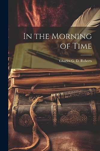 Roberts - In the Morning of Time - New paperback or softback