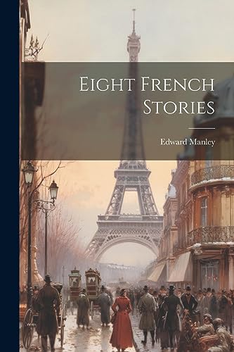 Manley - Eight French Stories - New paperback or softback
