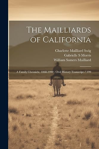 Morris - s of California: A Family Chronicle, 1868-1990 : Oral History