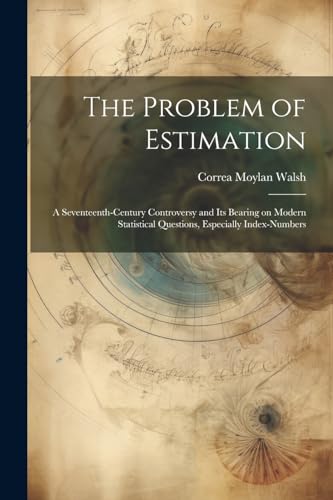 Wals - Problem of Estimation; a Seventeenth-century Controversy and it
