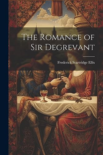 Ellis - Romance of Sir Degrevant - New paperback or softback