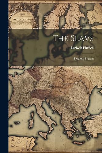 Ehrlic - Slavs: Past and Present - New paperback or softback
