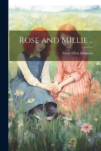 Atkinson - Rose and Millie .. - New paperback or softback
