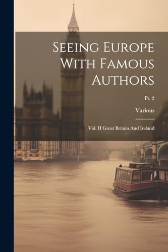 Various - Seeing Europe With Famous Authors: Vol. II Great Britain And