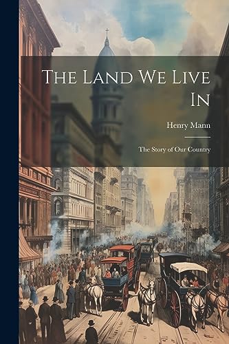 Mann - Land We Live In: The Story of Our Country - New paperback or so