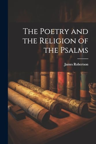 Robertson - Poetry and the Religion of the Psalms - New paperback or s