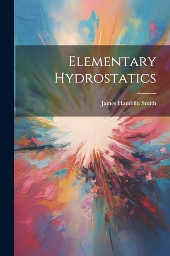 Smit - Elementary Hydrostatics - New paperback or softback
