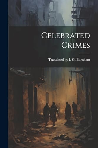 by I. G. Burnham - Celebrated Crimes - New paperback or softback