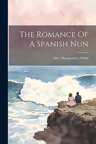 Baldy - Romance Of A Spanish Nun - New paperback or softback