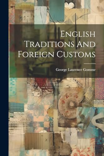 Gomm - English Traditions And Foreign Customs - New paperback or softb