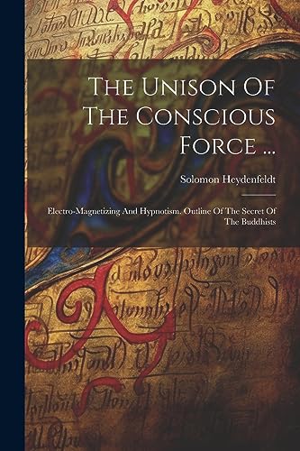 (jr.) - Unison Of The Conscious Force ...: Electro-magnetizing And Hyp