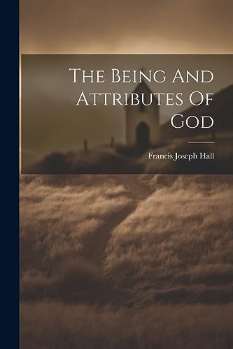 Hall - Being And Attributes Of God - New paperback or softback
