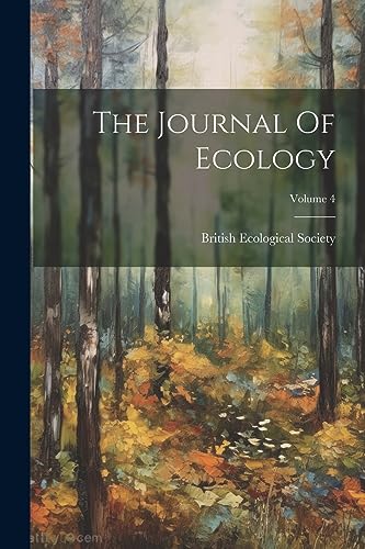 Society - Journal Of Ecology; Volume 4 - New paperback or softback