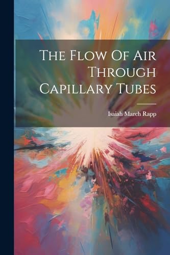 Rapp - Flow Of Air Through Capillary Tubes - New paperback or softback