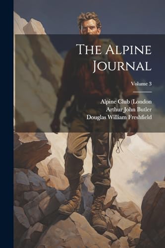 Stephen - Alpine Journal; Volume 3 - New paperback or softback
