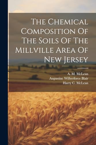 Blair - Chemical Composition Of The Soils Of The Millville Area Of New