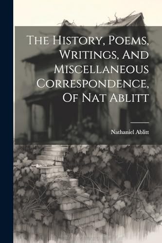 Ablitt - History, Poems, Writings, And Miscellaneous Correspondence, O