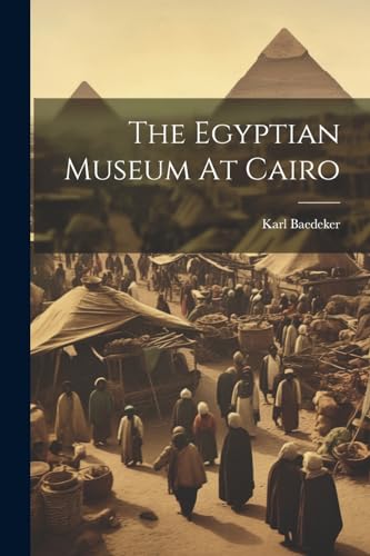 (Firm) - Egyptian Museum At Cairo - New paperback or softback