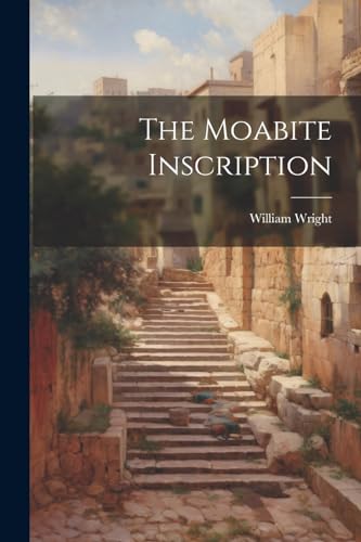 Wright - Moabite Inscription - New paperback or softback