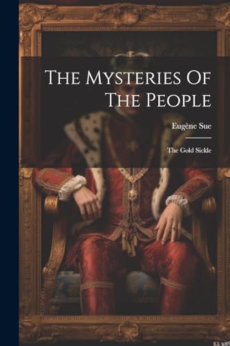 Su - Mysteries Of The People: The Gold Sickle - New paperback or softb