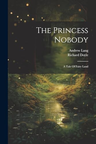 Lang - Princess Nobody: A Tale Of Fairy Land - New paperback or softba
