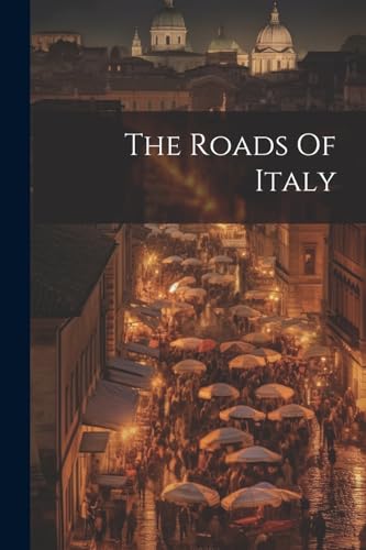Anonymous - Roads Of Italy - New paperback or softback