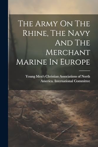 Young Men's Christia - Army On The Rhine, The Navy And The Merchant Ma