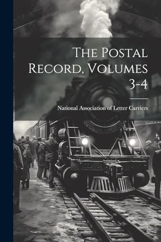 National Association - Postal Record, Volumes 3-4 - New paperback or s