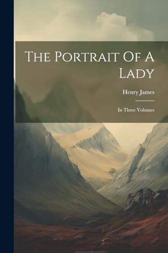 James - Portrait Of A Lady: In Three Volumes - New paperback or softba
