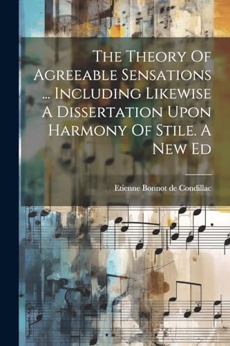 Etienne Bonnot de Co - Theory Of Agreeable Sensations ... Including Li