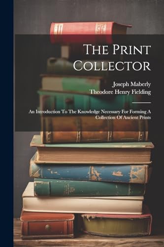Maberly - Print Collector: An Introduction To The Knowledge Necessary