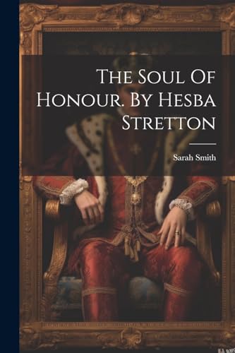 Smit - Soul Of Honour. By Hesba Stretton - New paperback or softback