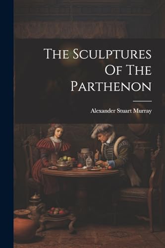 Murray - Sculptures Of The Parthenon - New paperback or softback