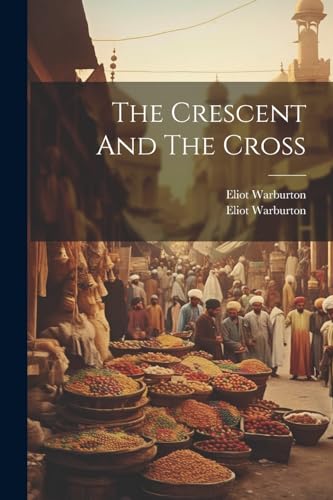 Warburton - Crescent And The Cross - New paperback or softback