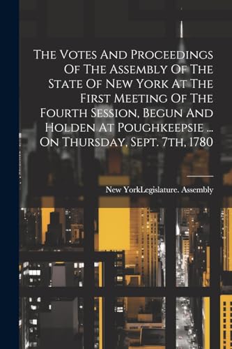 New York (State). Le - Votes And Proceedings Of The Assembly Of The St