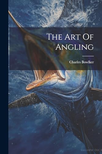 Bowlker - Art Of Angling - New paperback or softback