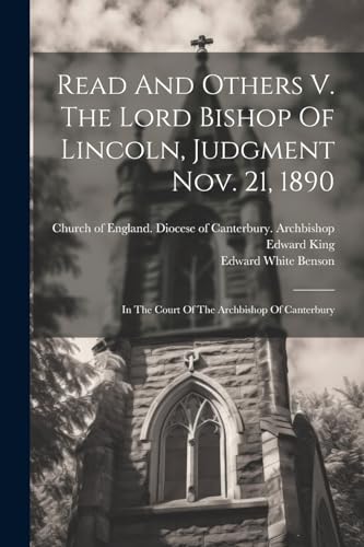 Church of England. D - Read And Others V. The Lord Bishop Of Lincoln,