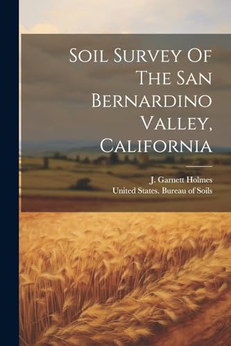 Holmes - Soil Survey Of The San Bernardino Valley, California - New pa
