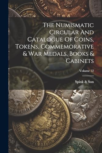 Son - Numismatic Circular And Catalogue Of Coins, Tokens, Commemorativ