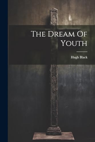 Black - Dream Of Youth - New paperback or softback