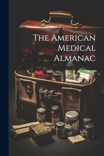 Anonymous - American Medical Almanac - New paperback or softback