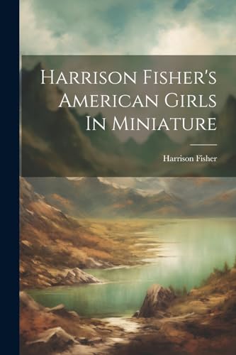 Fisher - 's American Girls In Miniature - New paperback or softback
