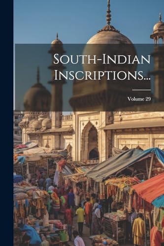 Anonymous - South-indian Inscriptions...; Volume 29 - New paperback or