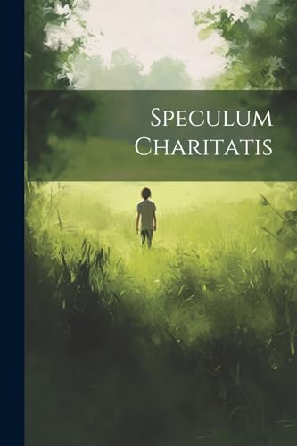 Anonymous - Speculum Charitatis - New paperback or softback